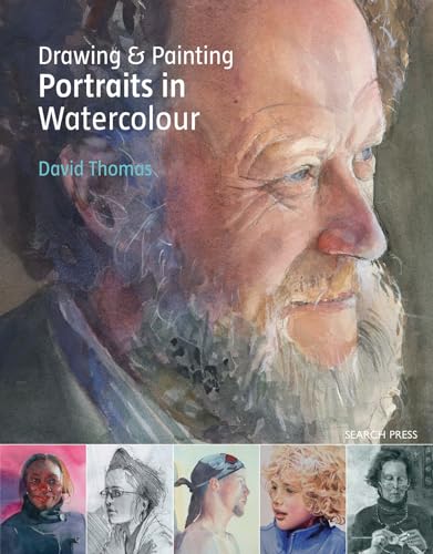 Drawing & Painting Portraits in Watercolour von Search Press